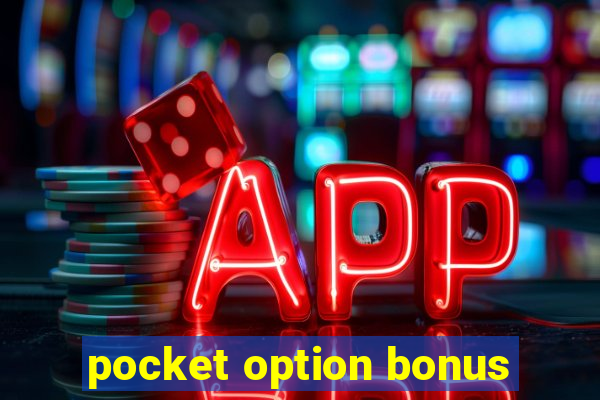 pocket option bonus