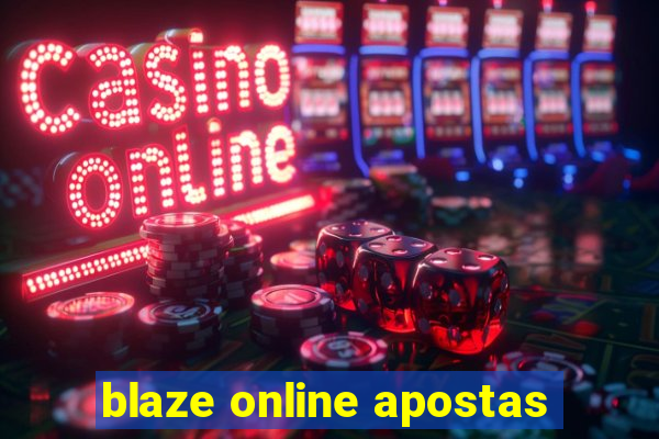 blaze online apostas