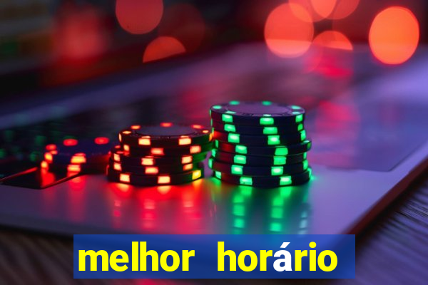 melhor horário para jogar fortune tiger a tarde