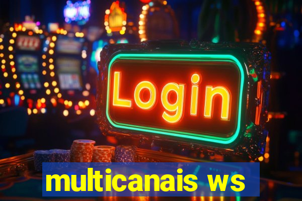 multicanais ws