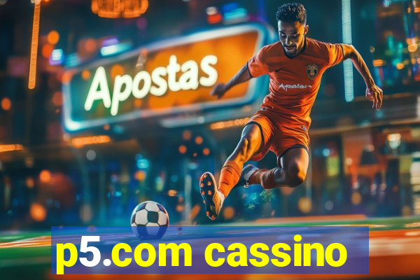 p5.com cassino