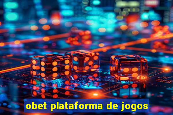 obet plataforma de jogos