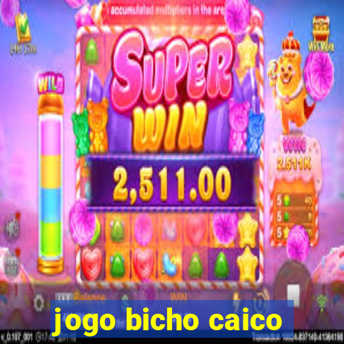 jogo bicho caico