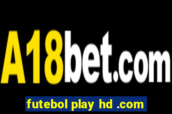 futebol play hd .com