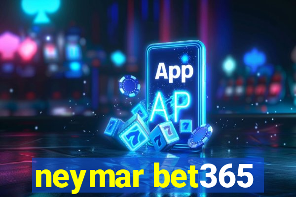 neymar bet365