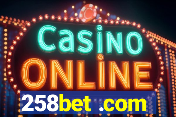 258bet .com