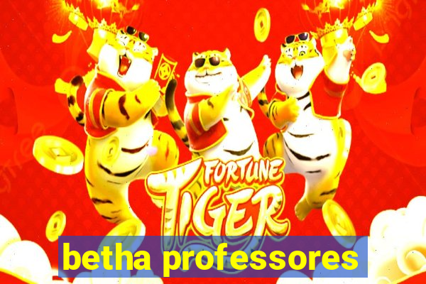 betha professores