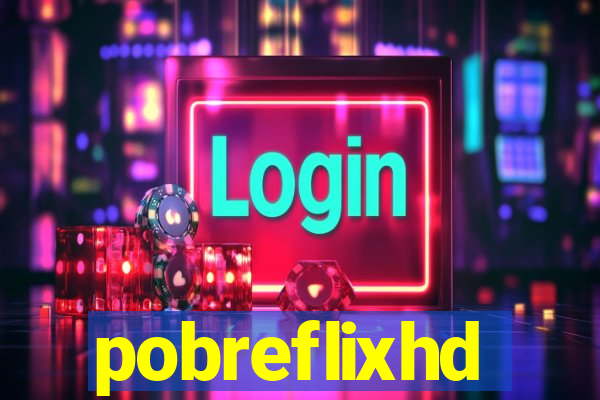 pobreflixhd