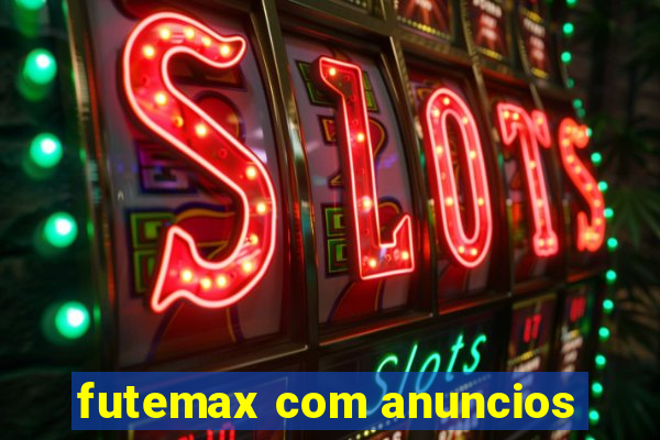 futemax com anuncios