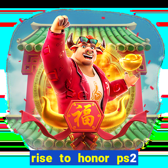 rise to honor ps2 iso pt br