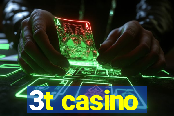 3t casino