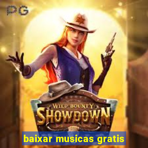 baixar musicas gratis