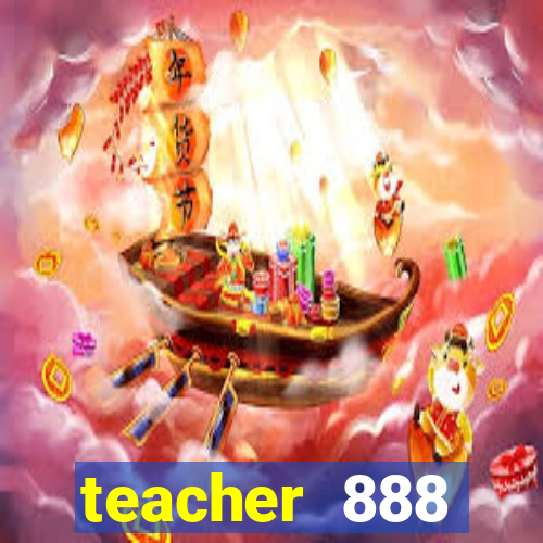 teacher 888 plataforma login