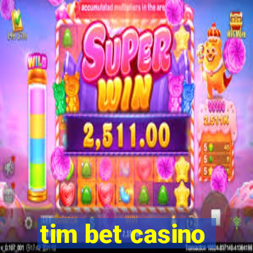 tim bet casino