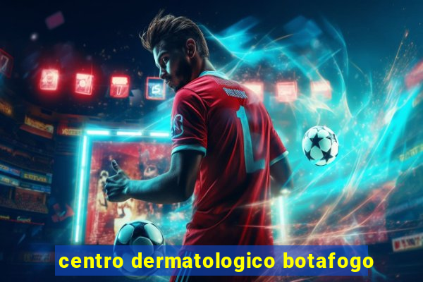 centro dermatologico botafogo