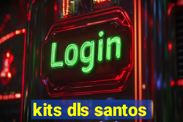 kits dls santos