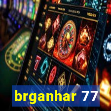 brganhar 77