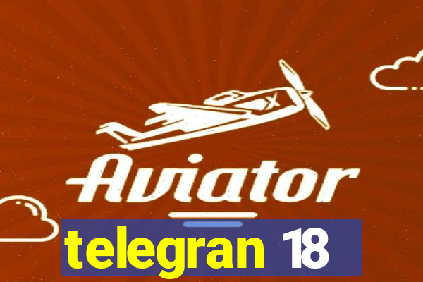 telegran 18