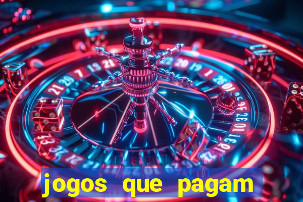 jogos que pagam dinheiro para jogar