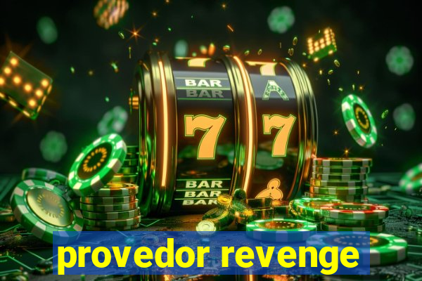 provedor revenge