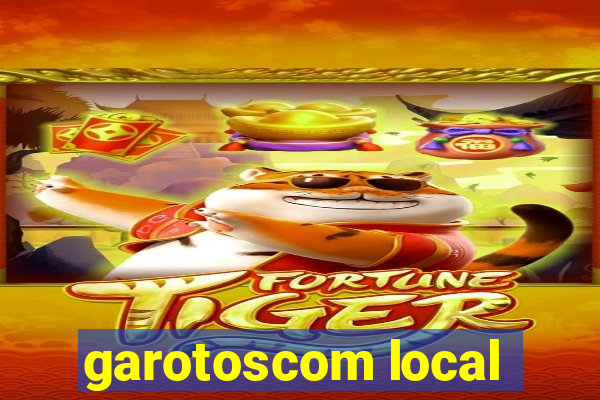 garotoscom local