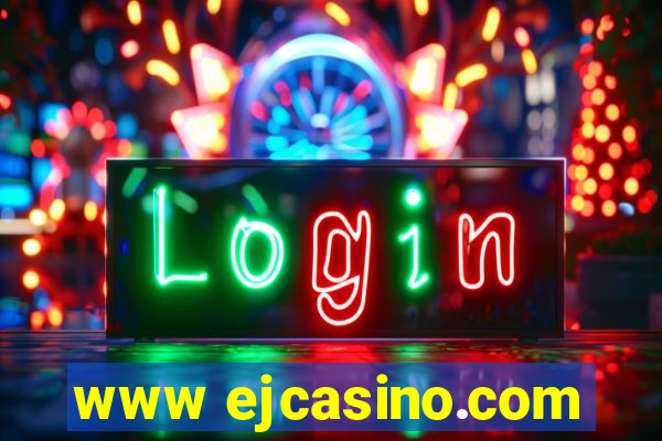 www ejcasino.com