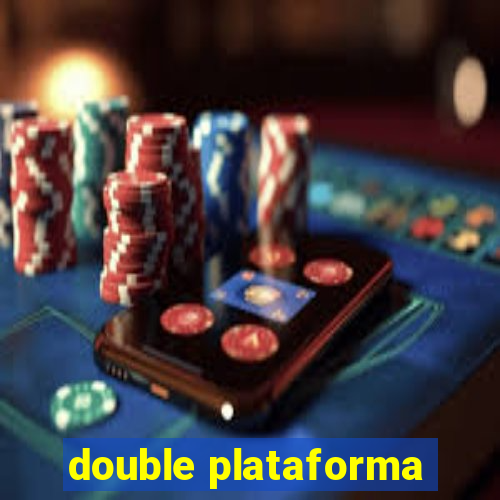 double plataforma