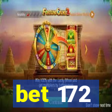 bet 172