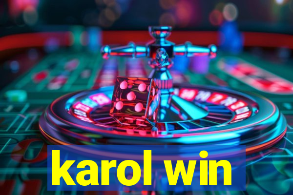 karol win