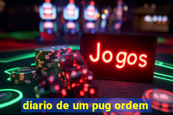 diario de um pug ordem