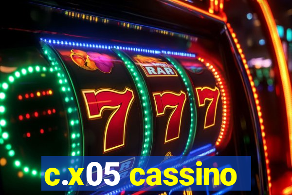 c.x05 cassino