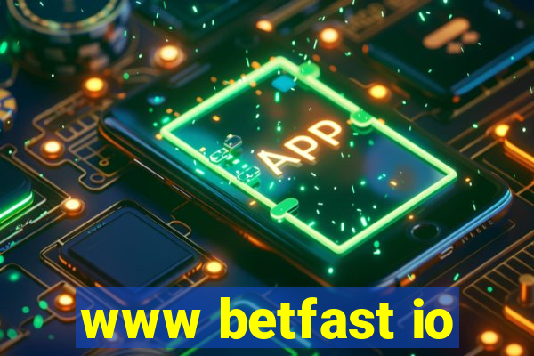 www betfast io