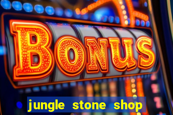 jungle stone shop reclame aqui