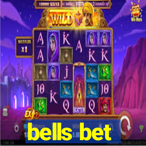 bells bet