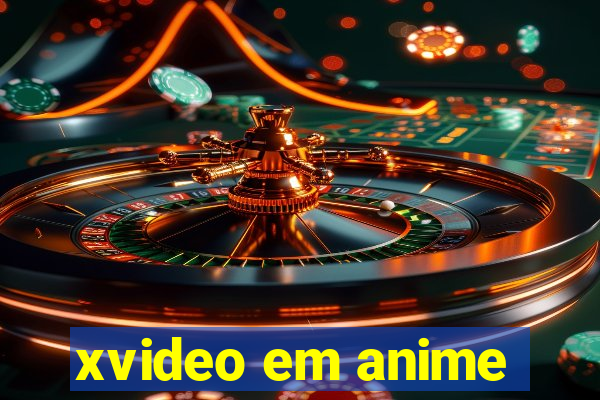 xvideo em anime