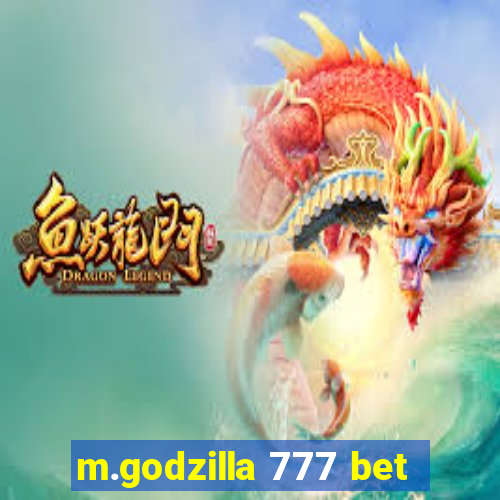 m.godzilla 777 bet