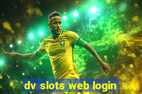 dv slots web login