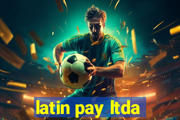 latin pay ltda