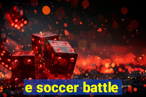 e soccer battle