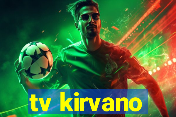 tv kirvano