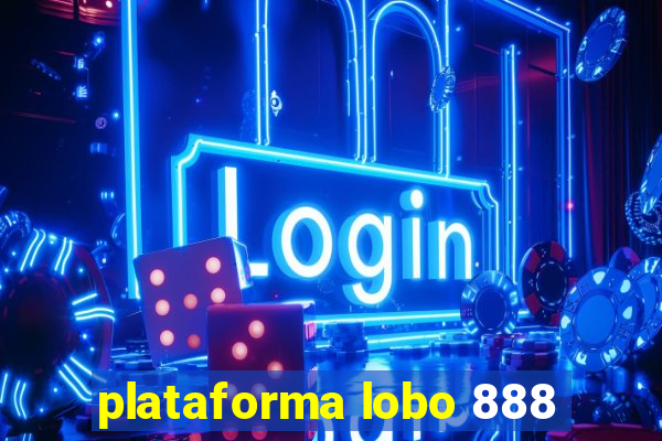 plataforma lobo 888