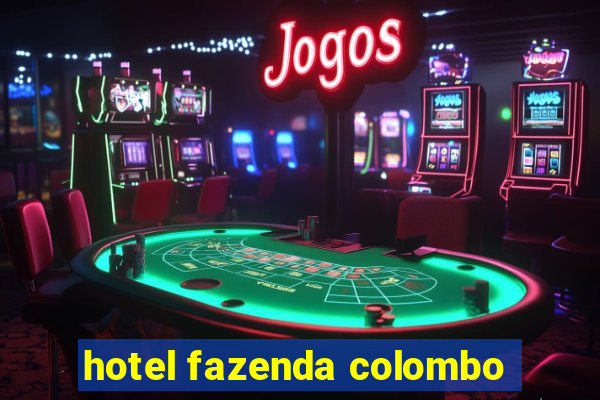 hotel fazenda colombo