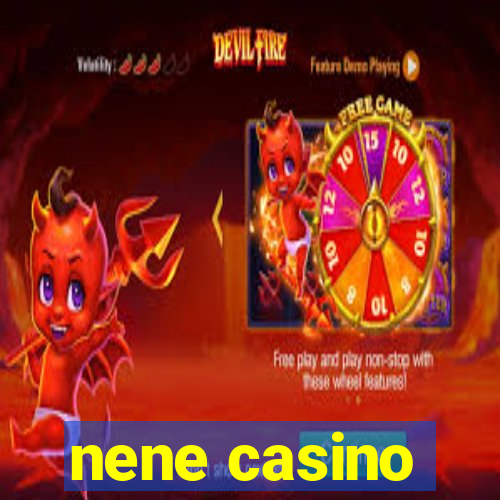 nene casino