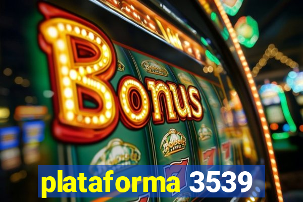 plataforma 3539