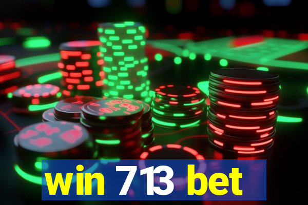 win 713 bet