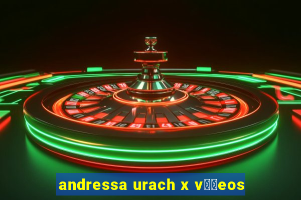 andressa urach x v閾哾eos