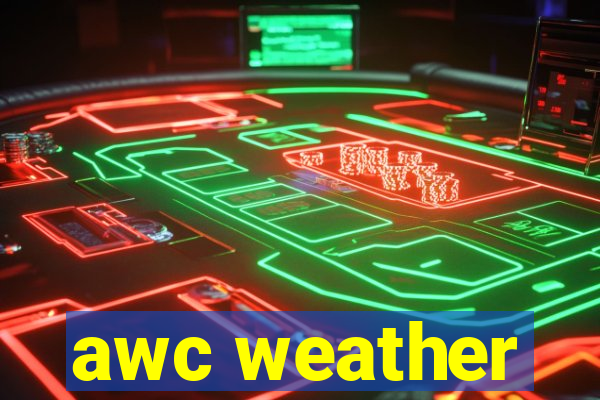 awc weather