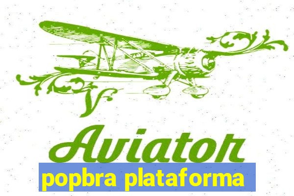 popbra plataforma