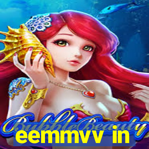 eemmvv in