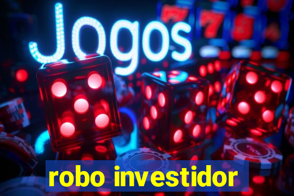 robo investidor